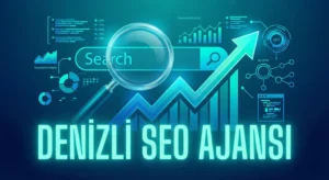 Denizli SEO Ajansı