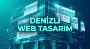 Denizli Web Tasarım Fiyatları